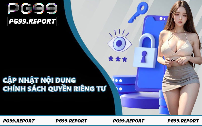 Cập nhật nội dung chính sách quyền riêng tư